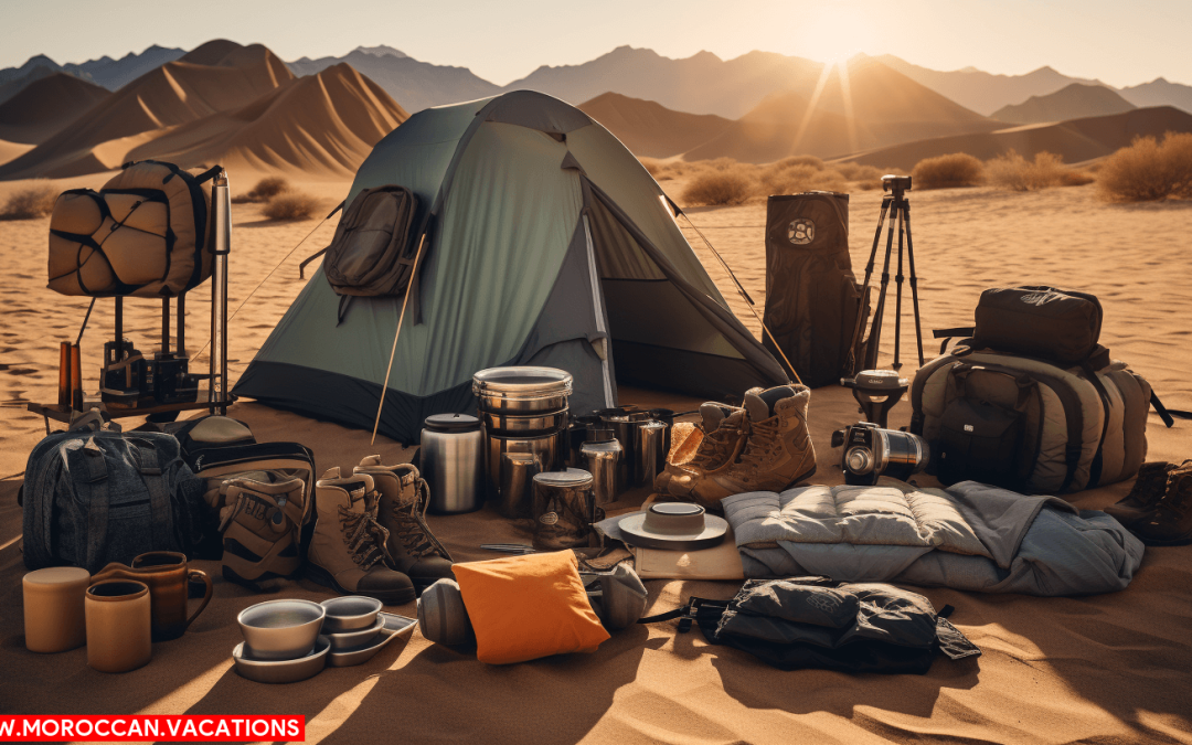 Packing for Adventure: Must-Have Essentials for Desert Camping in Morocco